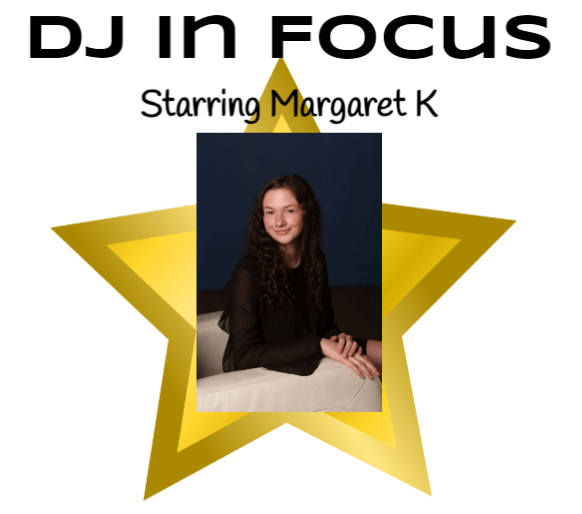 DJ In Focus: Margaret&nbsp;K